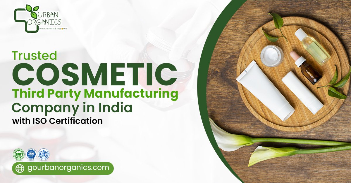 Trusted Cosmetic Third-Party Manufacturing Company in India with WHO-GMP Certification | Urban Organics