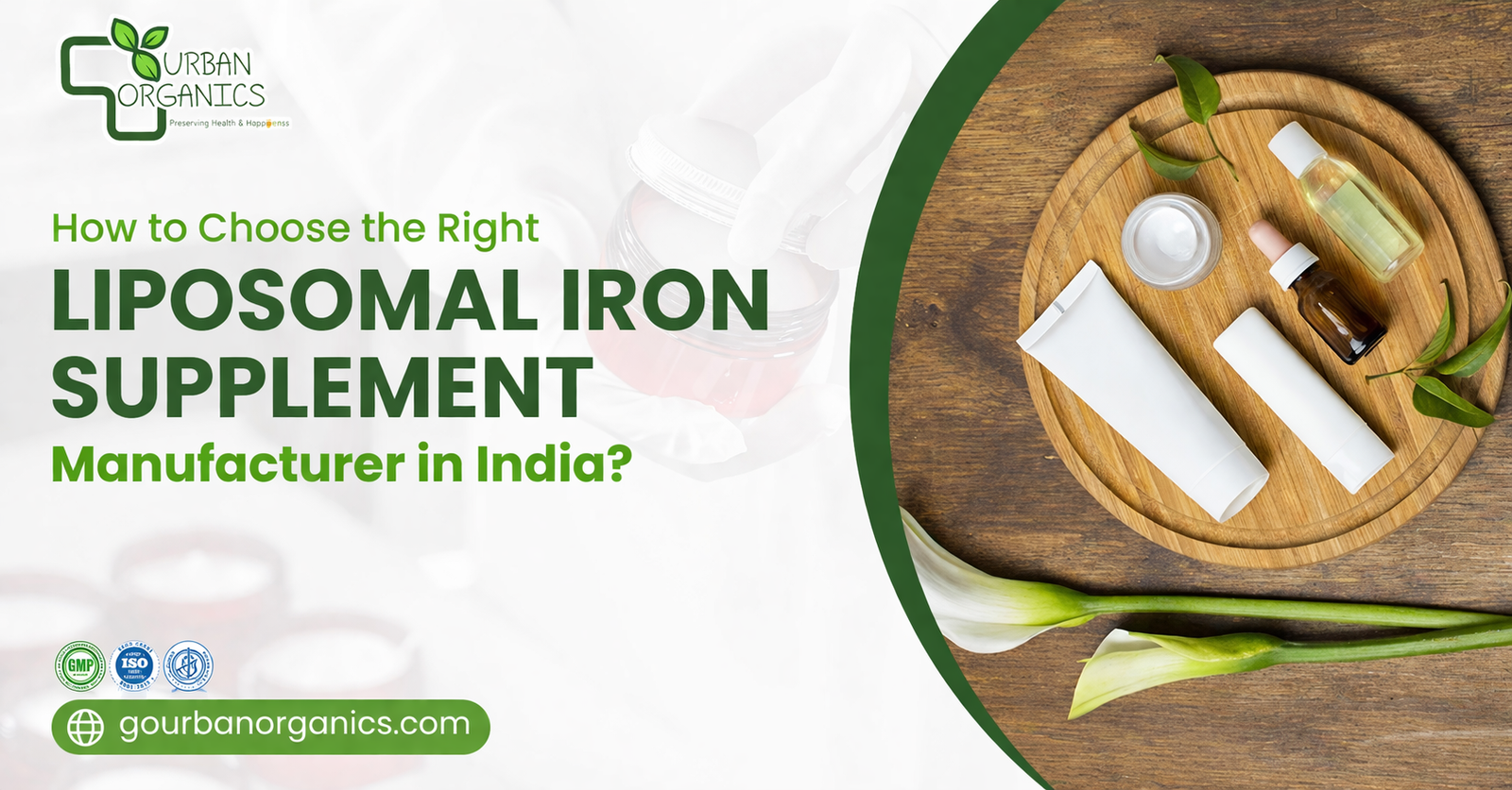 How to Choose the Right Liposomal Iron Supplement Manufacturer in India? | Urban Organics